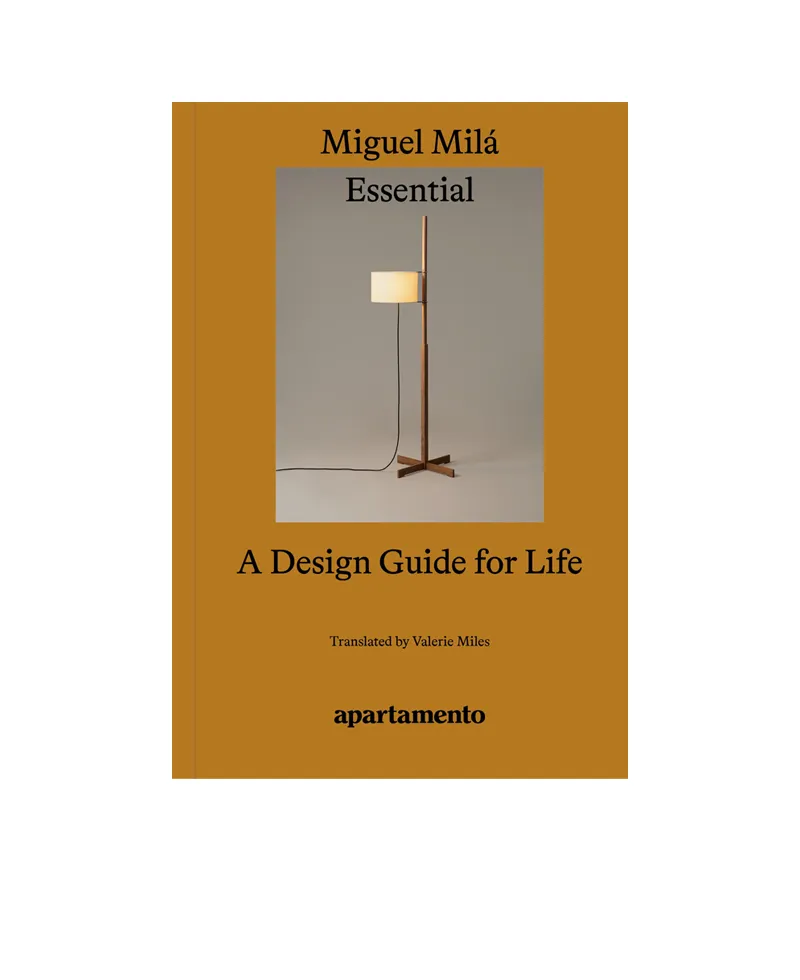 APARTAMENTO Miguel Milá – A Life in Design (reprint) APARTAMENTO Miguel Milá – A Life in Design (reprint)